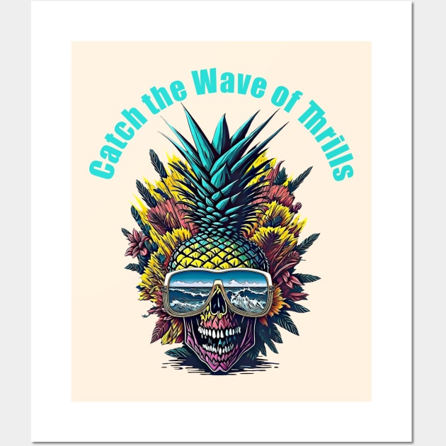 Summer color in Pineapple skull face, Catch the Wave of Thrills Wall Art by Collagedream